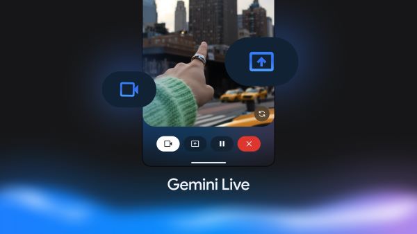 Gemini Live’ın Kamera ve Ekran Paylaşımı Özelliği Android’de Kullanıma Sunuldu
