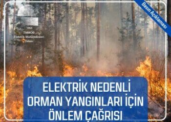 Elektrik Nedenli Orman Yangınları İçin Önlem Çağrısı
