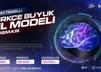 Eylem Temelli Türkçe Büyük Dil Modeli Yarışması ile Türkiye Kendi Yapay Zekâ Uygulamalarını Geliştirecek