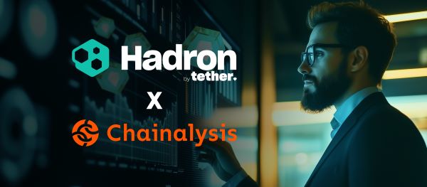 Hadron by Tether, Chainalysis Entegrasyonuyla Tokenizasyonda Yeni Bir Standart Belirliyor