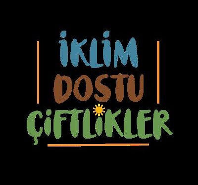 İklim Dostu Tarım İçin Örnek Çiftlikler