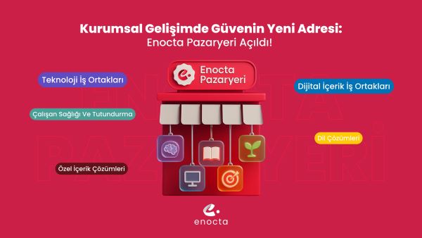 Enocta Dijital Öğrenme Çözümleri Pazaryerine Dönüştü