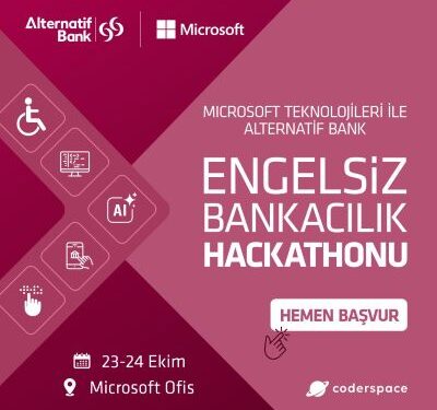 Alternatif Bank ve Microsoft Türkiye’den “Engelsiz Bankacılık Hackathonu”