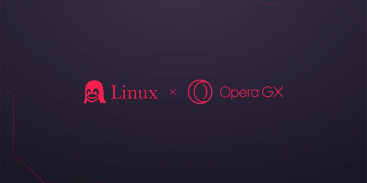 Gaming Tarayıcısı Opera GX, Linux Kullanıcılarının Erişimine Açıldı