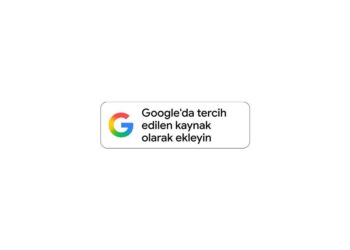 Google’ın “Tercih Edilen Kaynaklar” Özelliği Artık Türkiye’de Kullanımda