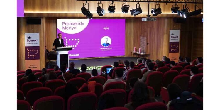 IAB Connect: Pazarlamanın Yeni Merkezi “Perakende Medya” Oldu